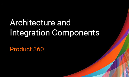 Architecture and Integration Components