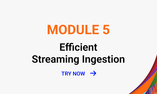 Efficient Streaming Ingestion